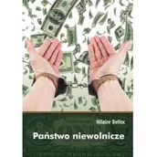 Felietony i reportaże - Państwo niewolnicze - miniaturka - grafika 1