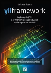 Yii Framework - Sosna Łukasz - Książki o programowaniu - miniaturka - grafika 2