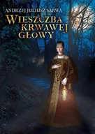 Audiobooki - fantastyka i horror - Wieszczba krwawej głowy - miniaturka - grafika 1
