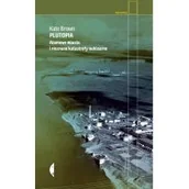 Felietony i reportaże - Czarne Plutopia. Atomowe miasta i nieznane katastrofy nuklearne - Kate Brown - miniaturka - grafika 1