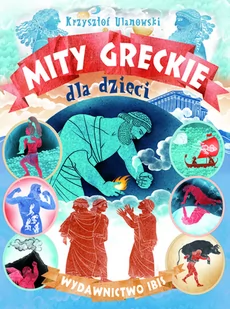 Mity greckie dla dzieci - Powieści i opowiadania - miniaturka - grafika 1