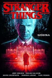 Stranger Things Szóstka Praca zbiorowa - Książki o kulturze i sztuce - miniaturka - grafika 1