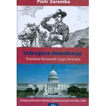 Uzbrojona demokracja - Piotr Zaremba - Podręczniki dla szkół wyższych - miniaturka - grafika 1