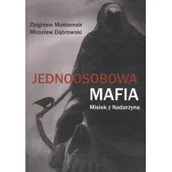 Felietony i reportaże - Angry Bear Jednoosobowa mafia. Misiek z Nadarzyna - Zbigniew Masternak, Mirosław Dąbrowski - miniaturka - grafika 1