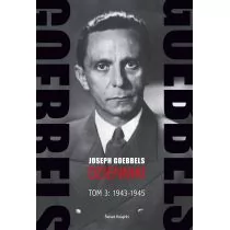 Świat Książki Goebbels Joseph Goebbels Dzienniki Tom 3: 1943-1945 - Historia świata - miniaturka - grafika 1