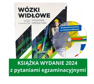 Wózki widłowe. Poradnik operatora z testami egzaminacyjnymi oraz płytą Bezpieczeństwo pracy + CD - Podręczniki dla szkół zawodowych - miniaturka - grafika 1