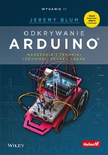 Odkrywanie Arduino. Narzędzia i techniki inżynierii pełnej czaru - Książki o programowaniu - miniaturka - grafika 1