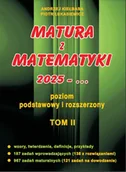 Podręczniki dla liceum - Matura z matematyki 2025 - ... T.2 ZPiR - Andrzej Kiełbasa, Piotr Łukasiewicz - miniaturka - grafika 1
