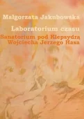 Książki o kulturze i sztuce - Laboratorium czasu Sanatorium pod Klepsydrą Wojciecha Jerzego Hasa + DVD - miniaturka - grafika 1