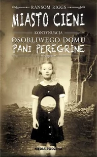 Media Rodzina Miasto cieni - Ransom Riggs - Książki edukacyjne - miniaturka - grafika 3
