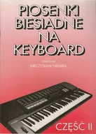Akcesoria do instrumentów klawiszowych - Książka Piosenki biesiadne na Keyb.cz.2 M. Niemira/GAMA - miniaturka - grafika 1