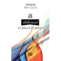 Studio Emka Jak dokonać niemożliwego - Patrick Bet-Dawid - Poradniki psychologiczne - miniaturka - grafika 2
