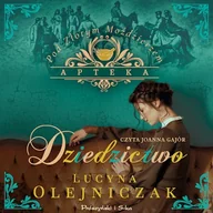 Audiobooki - literatura popularnonaukowa - Apteka pod Złotym Moździerzem. Dziedzictwo Lucyna Olejniczak - miniaturka - grafika 1