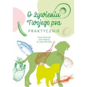Rozwój osobisty - O żywieniu Twojego psa praktycznie - miniaturka - grafika 1