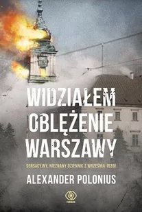 WIDZIAŁEM OBLĘŻENIE WARSZAWY SENSACYJNY NIEZNANY DZIENNIK Z WRZEŚNIA 1939 LETNIA WYPRZEDAŻ DO 80% - Felietony i reportaże - miniaturka - grafika 1