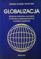Ekonomia - Globalizacja Zbiorowa hegemonia mocarstw i korporacji transnaradowych a globalny marketing - miniaturka - grafika 1