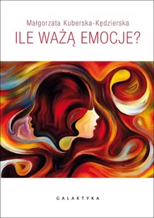 Ile ważą emocje? - E-booki - poradniki - miniaturka - grafika 1
