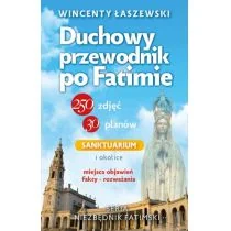 Duchowy przewodnik po Fatimie - Wincenty Łaszewski - Religia i religioznawstwo - miniaturka - grafika 2