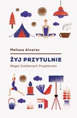 Psychologia - Żyj przytulnie. Magia codziennych przyjemności - miniaturka - grafika 1