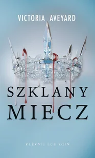 Szklany miecz. Czerwona Królowa. Tom 2 barwione brzegi - Victoria Aveyard - książka - Fantasy - miniaturka - grafika 1
