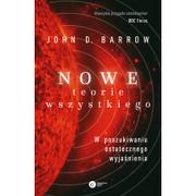 Matematyka - John D. Barrow Nowe Teorie Wszystkiego W poszukiwaniu ostatecznego wyjaśnienia - miniaturka - grafika 1