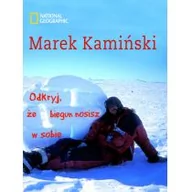 Poradniki psychologiczne - Burda Książki NG Odkryj, że biegun nosisz w sobie - Marek Kamiński - miniaturka - grafika 1