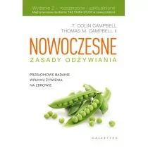 Galaktyka Nowoczesne zasady odżywiania. Przełomowe badanie wpływu żywienia na zdrowie - T. Colin Campbell - Zdrowie - poradniki - miniaturka - grafika 1