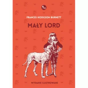 WYDAWNICTWO MG Mały lord - Frances Burnett Hodgson - Powieści - miniaturka - grafika 5