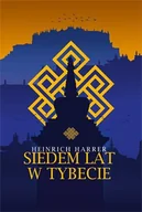 Felietony i reportaże - SIEDEM LAT W TYBECIE Heinrich Harrer - miniaturka - grafika 1