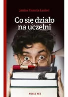 Literatura obyczajowa - Novae Res Co się działo na uczelni - Łaniec Janina Danuta - miniaturka - grafika 1