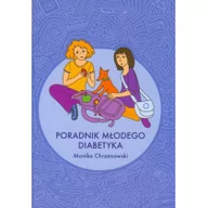 Książki medyczne - Poradnik młodego diabetyka - miniaturka - grafika 1