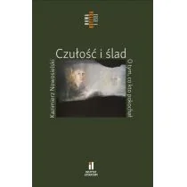 Instytut Literatury Czułość i ślad O tym co kto pokochał - Filologia i językoznawstwo - miniaturka - grafika 1