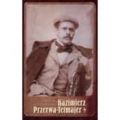 Biografie i autobiografie - Iskry Kazimierz Przerwa-Tetmajer Biografia - Tadeusz Januszewski - miniaturka - grafika 1