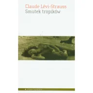 Felietony i reportaże - Aletheia Smutek tropików - Levi-Strauss Claude - miniaturka - grafika 1