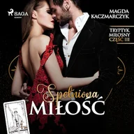 Audiobooki - romanse - Spełniona miłość Magda Kaczmarczyk - miniaturka - grafika 1