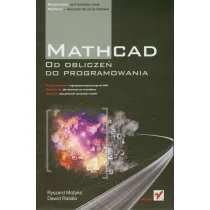 Mathcad. Od obliczeń do programowania - Motyka Ryszard, Rasała Dawid - Podstawy obsługi komputera - miniaturka - grafika 2