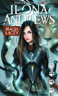 E-booki - fantastyka i horror - Magia łączy. Kate Daniels. Tom 9 - miniaturka - grafika 1