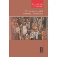 Historia świata - Wojtalik Katarzyna Wystawianie sztuk Plautusa i Terentiusa - miniaturka - grafika 1