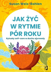 Jak żyć w rytmie pór roku - Rozwój osobisty - miniaturka - grafika 1