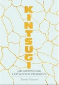 Psychologia - Kintsugi. Jak czerpać siłę z życiowych trudności - miniaturka - grafika 1