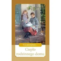 Ciepło rodzinnego domu - Poezja - miniaturka - grafika 1