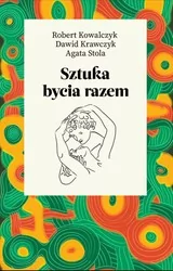 Sztuka bycia razem - E-booki - poradniki - miniaturka - grafika 1