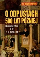 TUM O odpustach 500 lat później Bogdan Ferdek - Religia i religioznawstwo - miniaturka - grafika 2