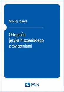 Ortografia Języka Hiszpańskiego z Ćwiczeniami - Książki do nauki języka hiszpańskiego - miniaturka - grafika 1