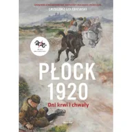 Historia świata - Bellona Płock 1920. Dni krwi i chwały Grzegorz Gołębiewski - miniaturka - grafika 1