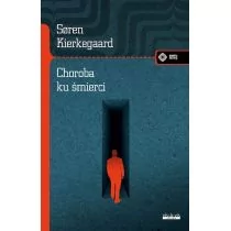 Choroba ku śmierci - Filozofia i socjologia - miniaturka - grafika 1
