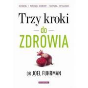 Zdrowie - poradniki - Galaktyka Trzy kroki do zdrowia - Joel Fuhrman - miniaturka - grafika 1