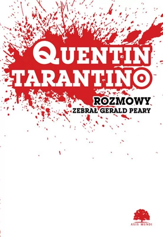 QUENTIN TARANTINO ROZMOWY WYD 2 Quentin Tarantino