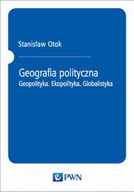 Polityka i politologia - Geografia polityczna Stanisław Otok - miniaturka - grafika 1
