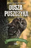 Felietony i reportaże - Dusza puszczyka - miniaturka - grafika 1